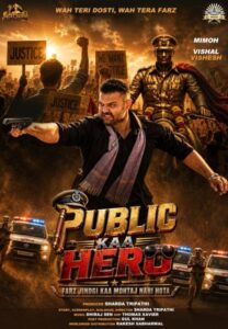 ​Poster and Teaser Launch of Film ‘Public Kaa Hero’, Starring Mimoh Chakraborty, Vishal Vishesh, Varsha Usgaonkar and Rishika Singh Chandel